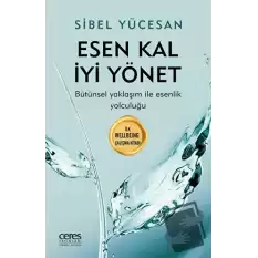 Esen Kal İyi Yönet