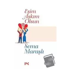 Eşim Aşkım Olsun