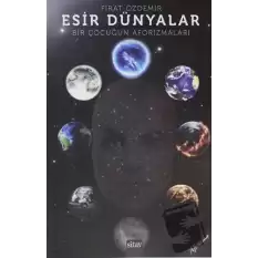 Esir Dünyalar