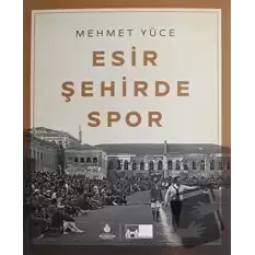 Esir Şehirde Spor