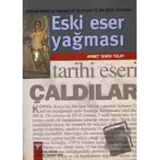 Eski Eser Yağması