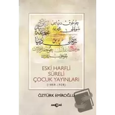 Eski Harfli Süreli Çocuk Yayınları (1869-1928)