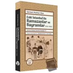 Eski İstanbulda Ramazanlar ve Bayramlar (1931 -1960)