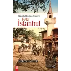 Eski İstanbul Gündelik Hayattan Renklerle