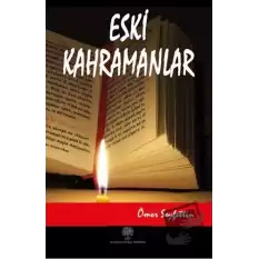 Eski Kahramanlar