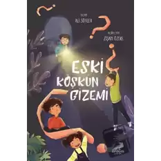 Eski Köşkün Gizemi