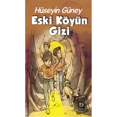 Eski Köyün Gizi