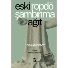 Eski Ropdöşambırıma Ağıt