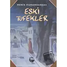 Eski Tüfekler