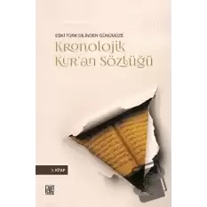 Eski Türk Dilinden Günümüze Kronolojik Kuran Sözlüğü