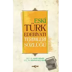 Eski Türk Edebiyatı Terimleri Sözlüğü