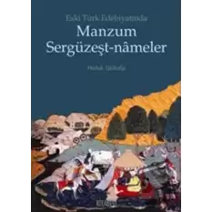 Eski Türk Edebiyatında Manzum Sergüzeşt-Nameler