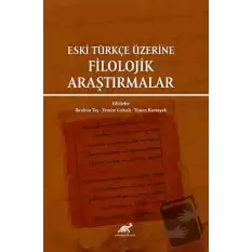 Eski Türkçe Üzerine Filolojik Araştırmalar