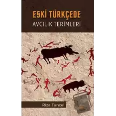 Eski Türkçede Avcılık Terimleri