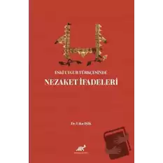 Eski Uygur Türkçesinde Nezaket İfadeleri