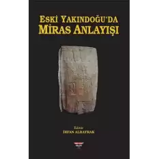 Eski Yakındoğuda Miras Anlayışı