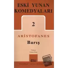 Eski Yunan Komedyaları 2: Barış