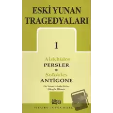 Eski Yunan Tragedyaları 1 Persler-Antigone