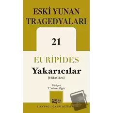 Eski Yunan Tragedyaları 21 - Yakarıcılar