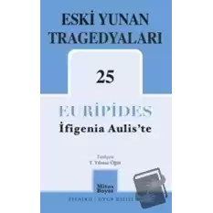 Eski Yunan Tragedyaları 25 İfigenia Auliste