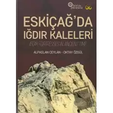 Eskiçağ’da Iğdır Kaleleri (Ciltli)