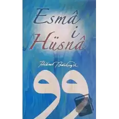 Esma i Hüsna (Ciltli)