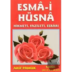 Esma-i Hüsna Hikmeti, Fazileti, Esrarı (Küçük Boy) (Dua-026)