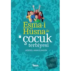 Esma-i Hüsna ile Çocuk Terbiyesi