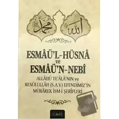 Esmaü’l-hüsna ve Esmaü’n-Nebi