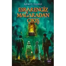 Esrarengiz Mağaradan Çıkış