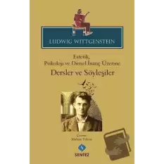 Estetik, Psikoloji ve Dinsel İnanç Üzerine : Dersler ve Söyleşiler