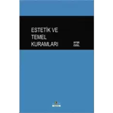 Estetik ve Temel Kuramları