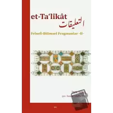 Et-Ta‘likat Felsefi Bilimsel Fragmanlar - II