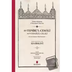 et-Tefsirul-Cemali alet-Tenzilil-Celali Kuran-ı Kerimin Tefsir-Tercümesi (4 Cilt, Karton Kapak)