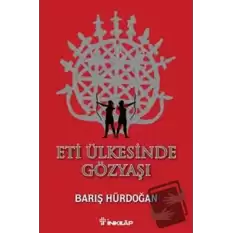 Eti Ülkesinde Gözyaşı