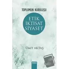 Etik İktisat Siyaset