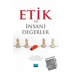 Etik ve İnsani Değerler