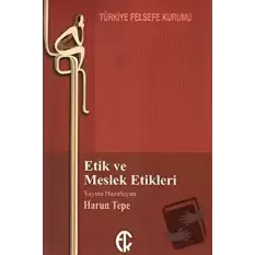 Etik ve Meslek Etikleri