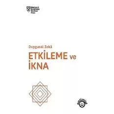 Etkileme ve İkna - Duygusal Zeka