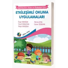 Etkileşimli Okuma Uygulamaları Eğitimciler, Anne – Babalar İçin