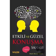 Etkili ve Güzel Konuşma Sanatı