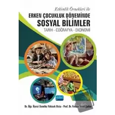 Etkinlik Örnekleri İle Erken Çocukluk Döneminde Sosyal Bilimler