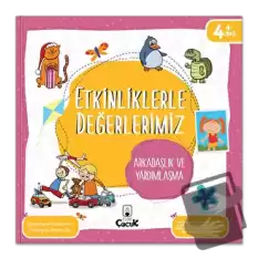 Etkinliklerle Değerlerimiz - Arkadaşlık ve Yardımlaşma