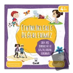 Etkinliklerle Değerlerimiz - Sıra Dışı Durumlar ve Kazalardan Korunma