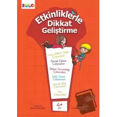 Etkinliklerle Dikkat Geliştirme 4+ Yaş