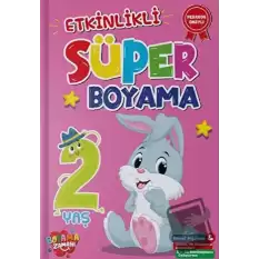 Etkinlikli Süper Boyama 2 Yaş