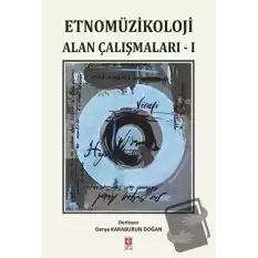 Etnomüzikoloji Alan Çalışmaları 1