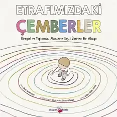 Etrafımızdaki Çemberler