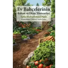 Ev Bahçelerinin Bakım ve Ekim Yöntemleri