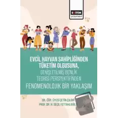 Evcil Hayvan Sahipliğinden Tüketim Olgusuna, Genişletişmiş Benlik Teorisi